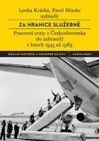 Za hranice služebně - Pavel Mücke, Lenka Krátká