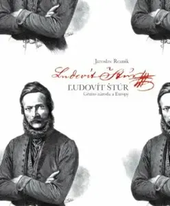 Ľudovít Štúr. Génius národa a Európy (slovensky) - Jaroslav Rezník