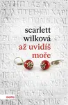 Až uvidíš moře - Scarlett Wilková - e-kniha