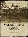 Valbergova farma - Daniel Janů - e-kniha