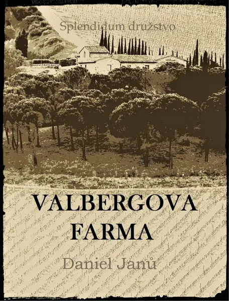 Valbergova farma - Daniel Janů