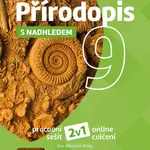 Přírodopis 9 s nadhledem pro ZŠ a víceletá gymnázia - Hybridní pracovní sešit 2v1
