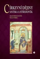 Církevní dějiny - Drahomír Suchánek, Václav Drška