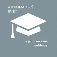 Akademický svet a jeho súčasné problémy - Emil Višňovský