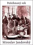 Požehnaný rok - Miroslav Jandovský