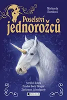 Poselství jednorožců – komplet - Michaela Burdová