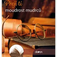 Přeji ti moudrost mudrců
