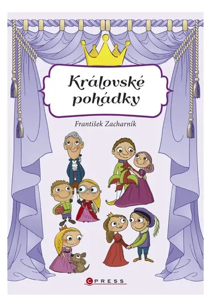 Královské pohádky - František Zacharník