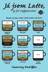 Já jsem Latte, ty jsi Cappucino - Pinkoon Damrong
