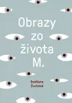 Obrazy zo života M.