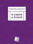 O lidech a životě