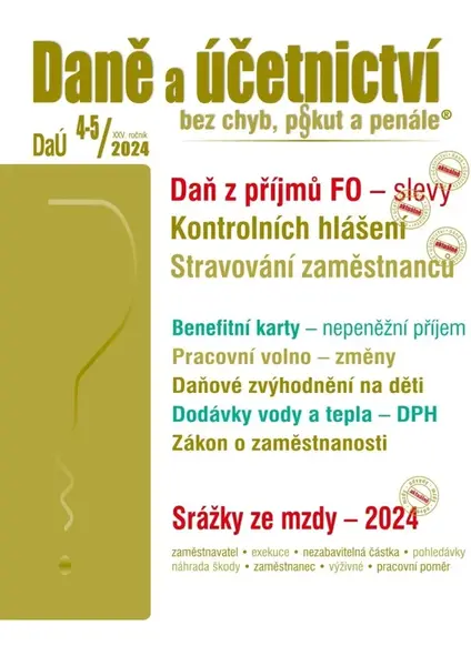 Daně a účetnictví bez chyb, pokut a penále 4-5/2024