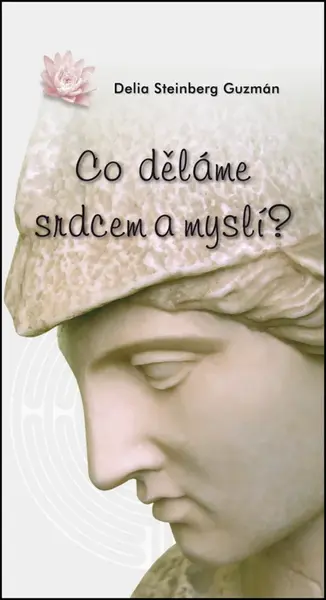 Co děláme srdcem a myslí?