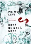 Když ne nyní, kdy?