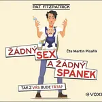 Žádný sex a žádný spánek