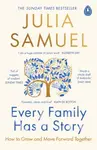 Every Family Has A Story - Julia Samuel