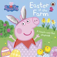 Peppa Pig: Easter at the Farm - Peppa Pig
