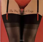 The Big Book of Legs - Dian Hanson