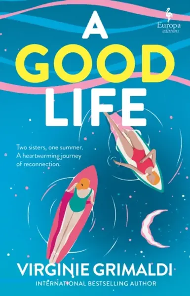 A Good Life - Virginie Grimaldi