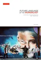 Future Language of the Ikonoklast - Remi Rough