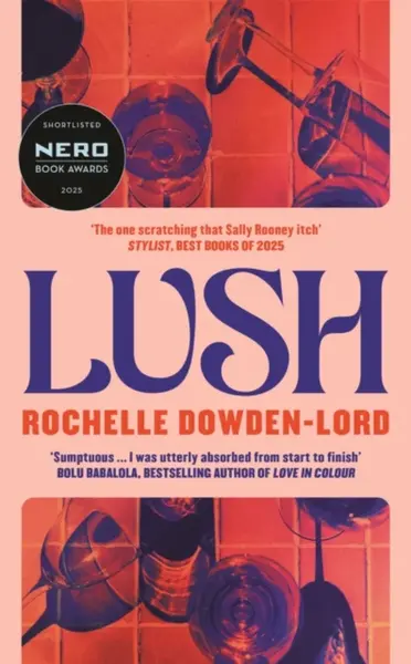 Lush - Rochelle Dowden-Lord