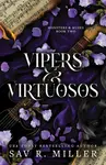Vipers and Virtuosos - Sav R. Miller