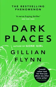 Dark Places - Gillian Flynnová