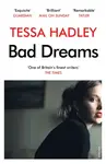 Bad Dreams and Other Stories - Tessa Hadley
