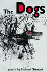 The Dogs - Michael Stewart
