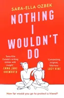 Nothing I Wouldn't Do - Sara-Ella Ozbek