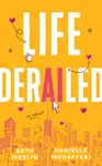 Life Derailed - Beth Merlin, Danielle Modafferi