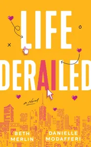 Life Derailed - Beth Merlin, Danielle Modafferi