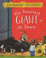 The Smartest Giant in Town - Julia Donaldsonová