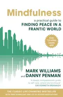 Mindfulness - Dr Danny Penman, Professor Mark Williams