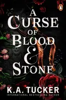 A Curse of Blood and Stone - Tucker K.A.