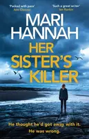 Her Sister's Killer - Mari Hannah