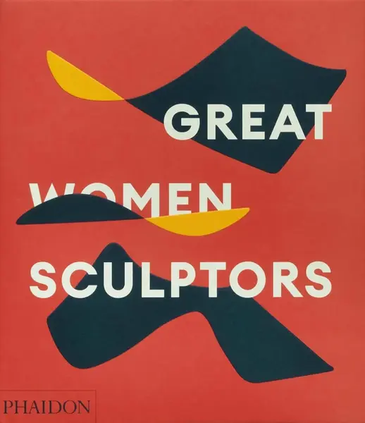 Great Women Sculptors - Lisa Le Feuvre