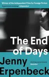 The End of Days - Jenny Erpenbeck