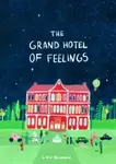 The Grand Hotel of Feelings - Lidia Brankovićová