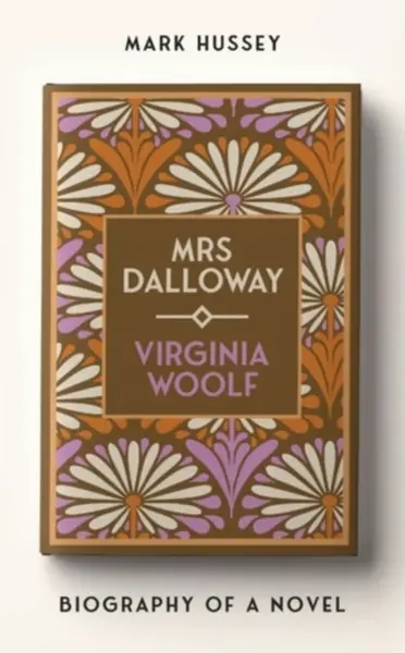 Mrs Dalloway - Mark Hussey