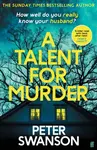 Talent for Murder - Peter Swanson