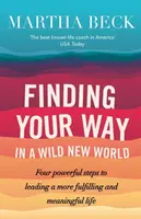 Finding Your Way In A Wild New World - Beck Martha