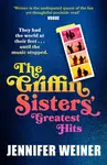 The Griffin Sisters Greatest Hits - Jeninfer Weinerová
