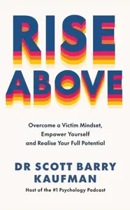 Rise Above - Scott Barry Kaufman