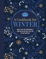 A Cookbook for Winter - Ryland Peters & Small