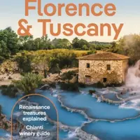 Lonely Planet Florence & Tuscany - Lonely Planet, Angelo Zinna, Federica Bocco