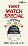 Test Match Special: How to Read Cricket - Ebony Rainford-Brent