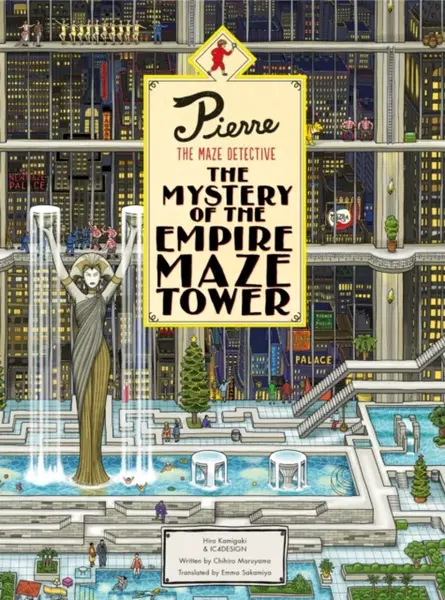 Pierre The Maze Detective: The Mystery of the Empire Maze Tower - Hiro Kamigaki, Hirofumi Kamigaki
