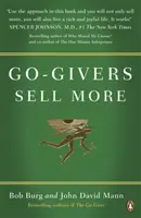 Go-Givers Sell More - John David Mann, Bob Burg