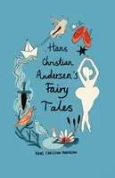 Hans Christian Andersen Fairy Tales (Collector's Edition) - Hans Christian Andersen